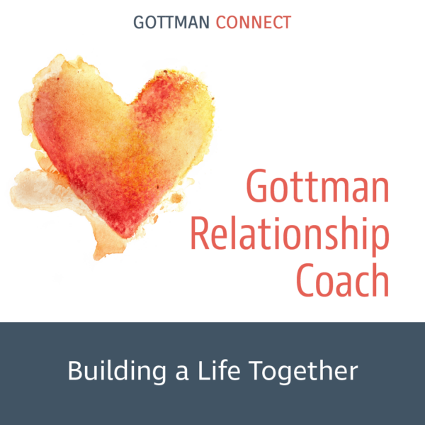 building a life together Gottman Relationship Coach product image