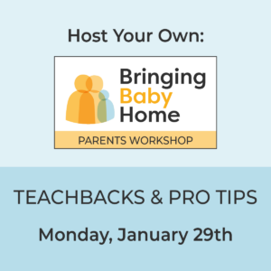 Bringing Baby Home for Educators Teachback graphic
