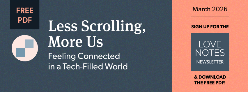 Sign up for the Love Notes Newsletter to receive your free couples download every month